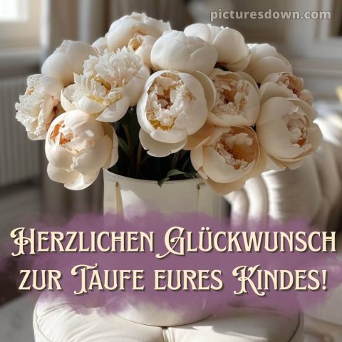 Glückwünsche zur Taufe bild Blumenstrauß kostenlos