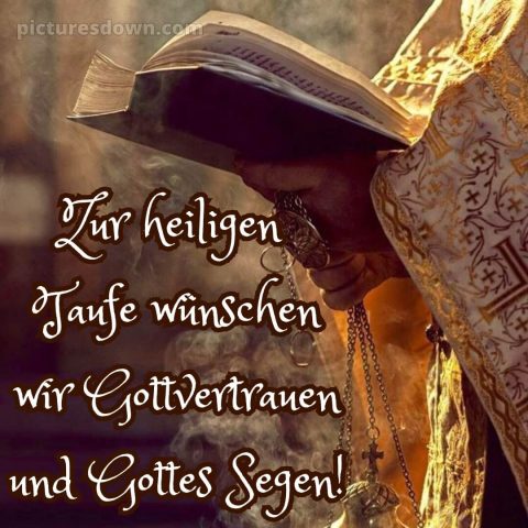 Glückwünsche zur Taufe an die Eltern bild Priester kostenlos