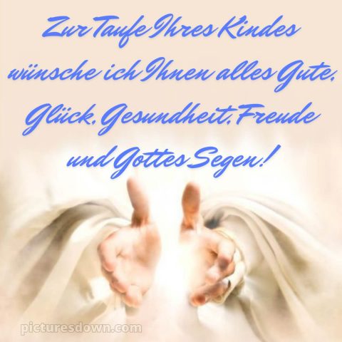 Glückwünsche zur Taufe an die Eltern bild Hände kostenlos