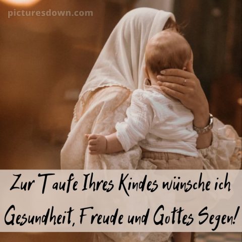 Glückwünsche zur Taufe an die Eltern bild Säugling kostenlos