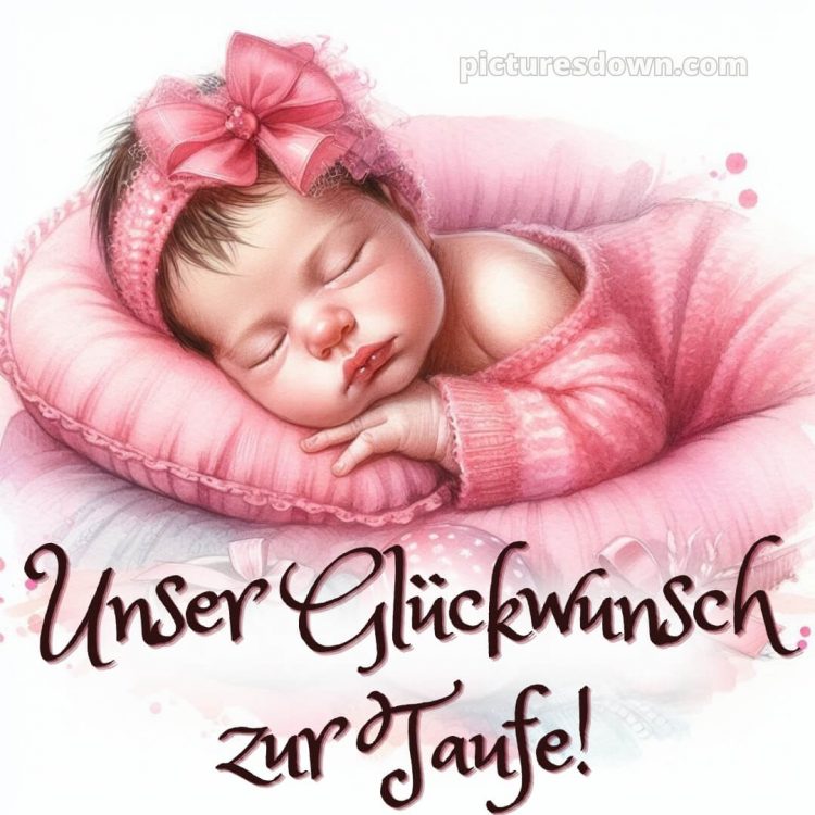 Glückwünsche zur Taufe Mädchen bild Bogen kostenlos