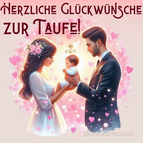 Glückwünsche zur Taufe modern kurz bild Familie kostenlos