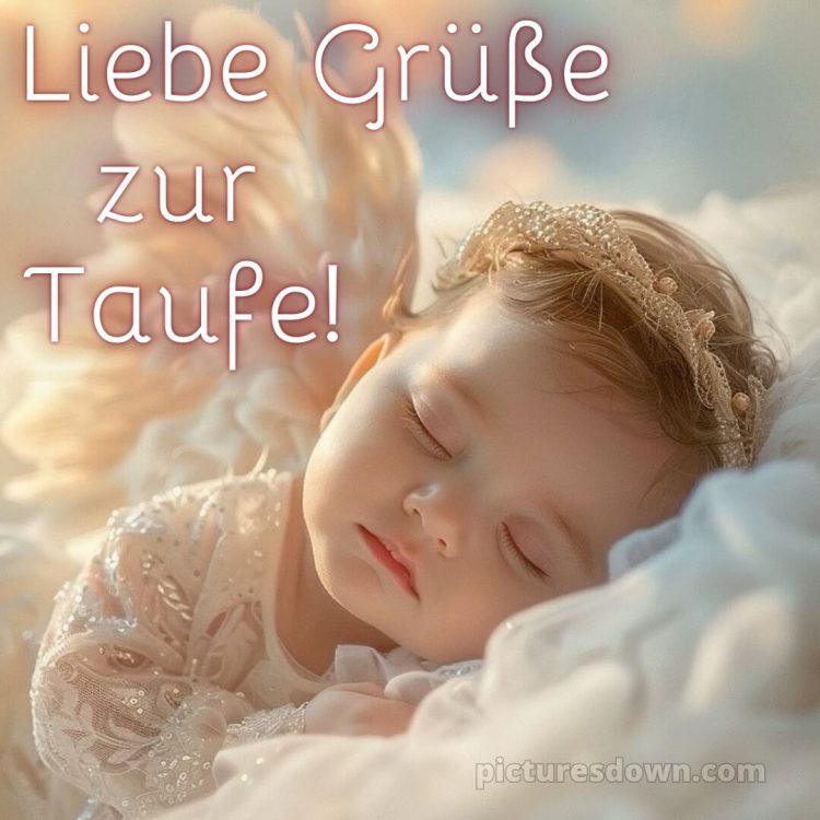 Glückwünsche zur Taufe modern kurz bild Engel kostenlos