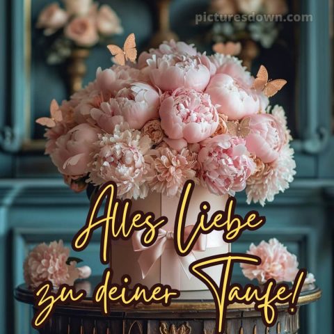 Glückwünsche zur Taufe modern kurz bild Bouquet kostenlos
