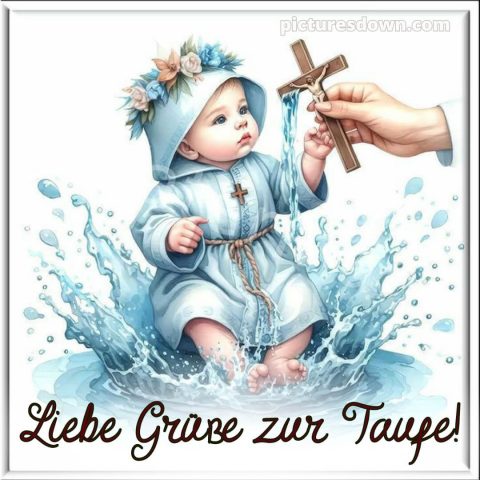 Glückwünsche zur Taufe modern kurz bild Kind kostenlos