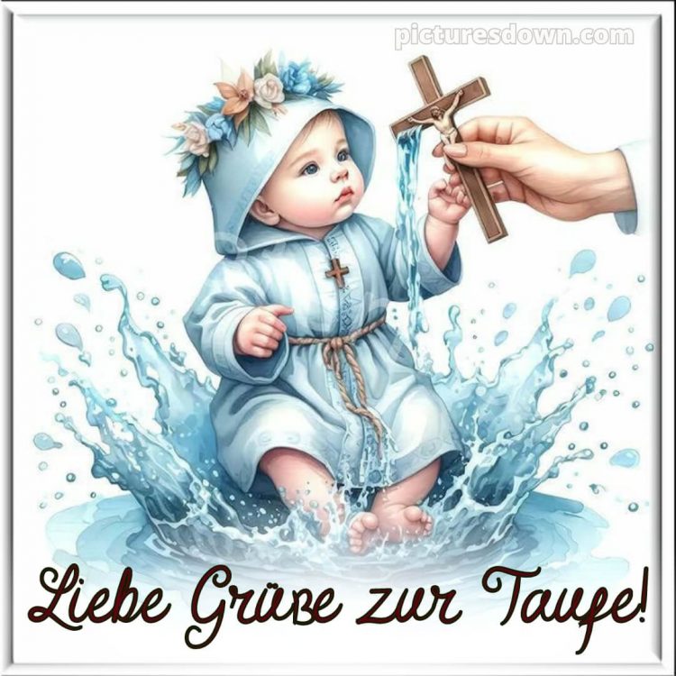 Glückwünsche zur Taufe modern kurz bild Kind kostenlos