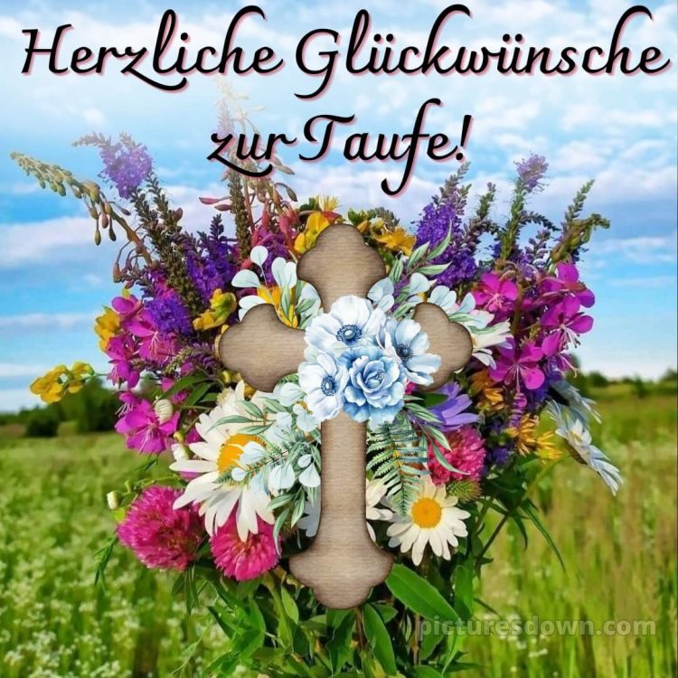 Glückwünsche zur Taufe modern kurz bild Blumenstrauß kostenlos
