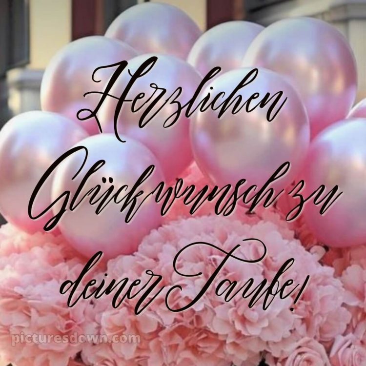 Glückwünsche zur Taufe nicht religiös bild Luftballons kostenlos