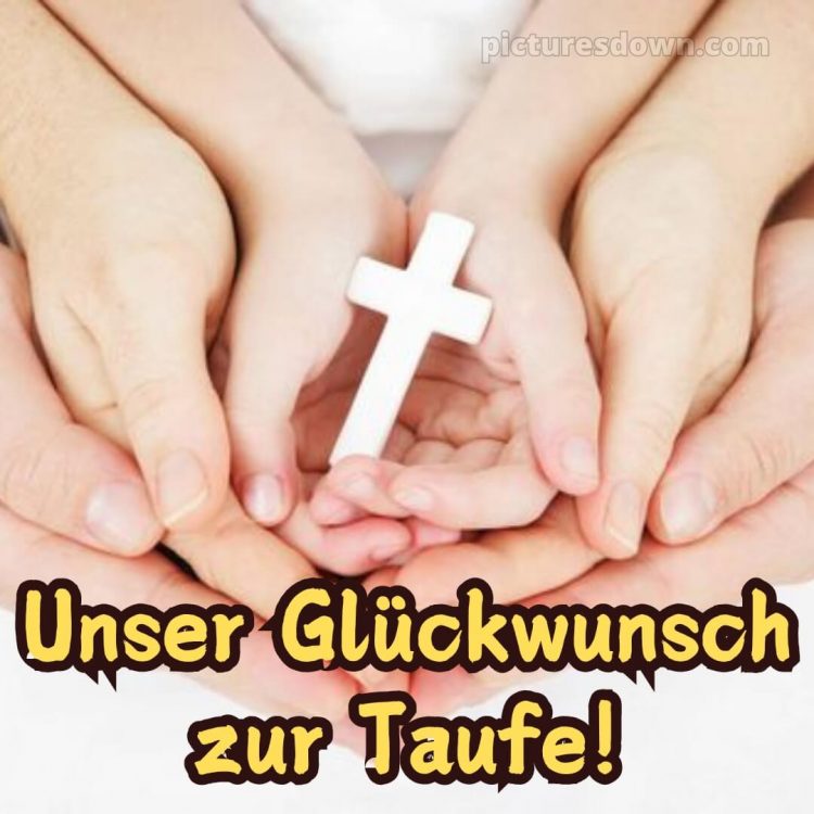 Glückwünsche zur Taufe von den Großeltern bild Kreuz kostenlos