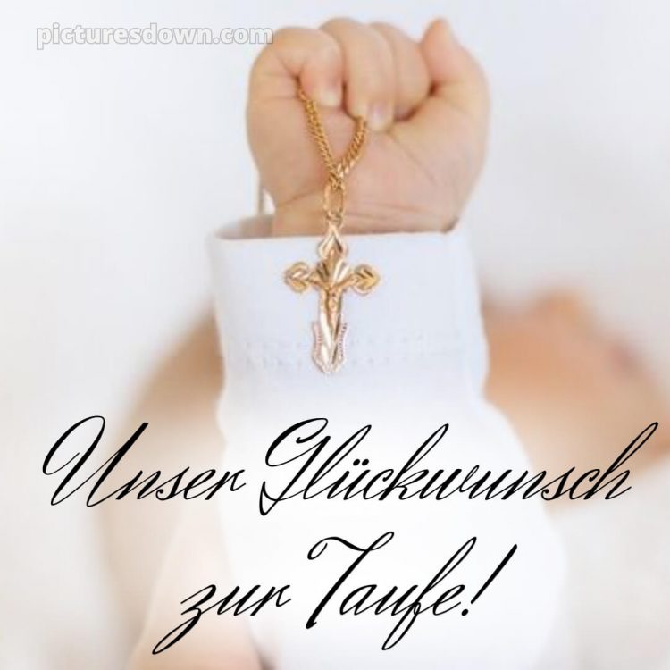 Glückwünsche zur Taufe von den Großeltern bild Kreuz in der Hand kostenlos