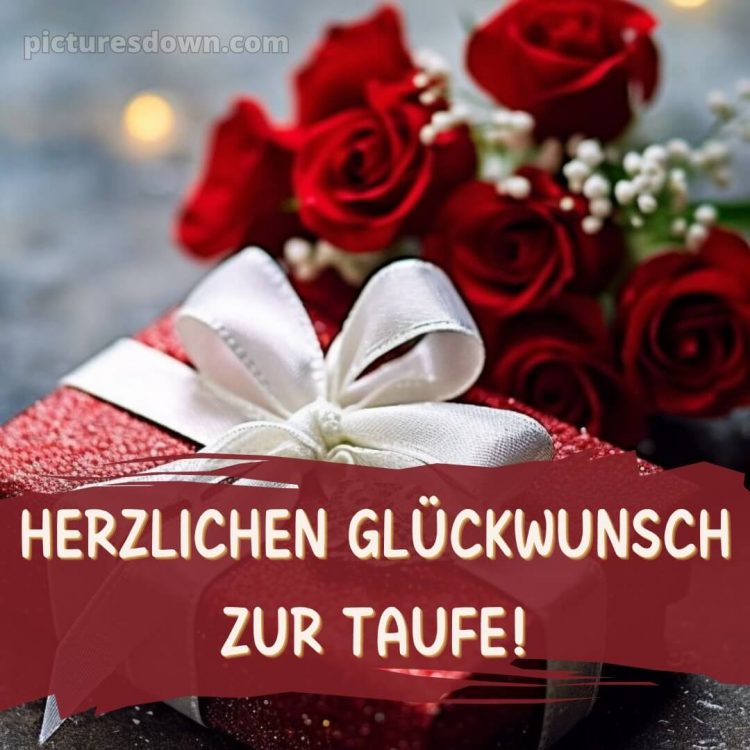 Glückwünsche zur Taufe von Paten modern bild Rosen kostenlos