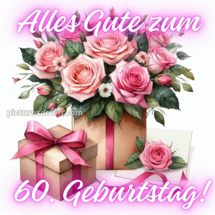 Whatsapp glückwünsche zum 60. geburtstag kostenlos bild Strauß kostenlos