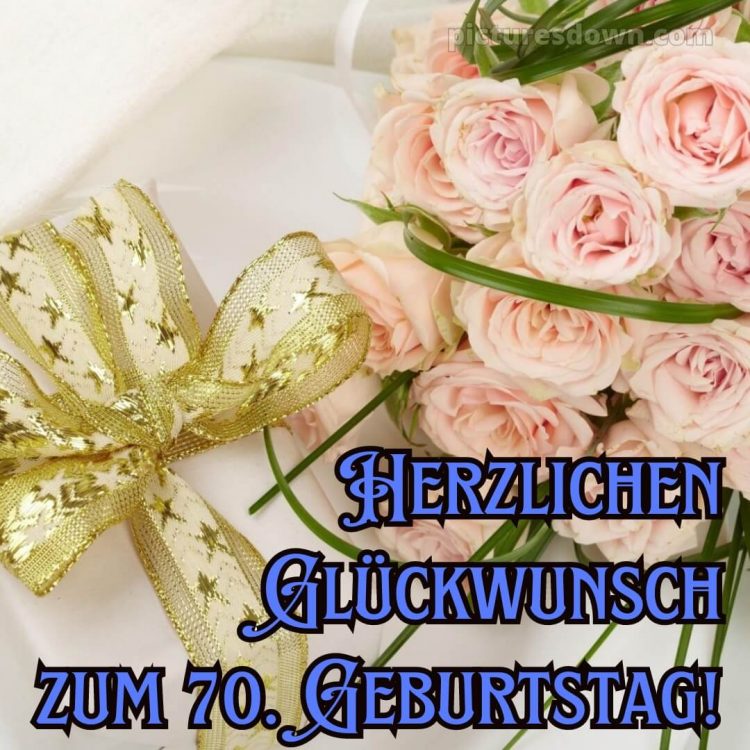 Whatsapp glückwünsche zum 70. geburtstag bild Geschenk kostenlos