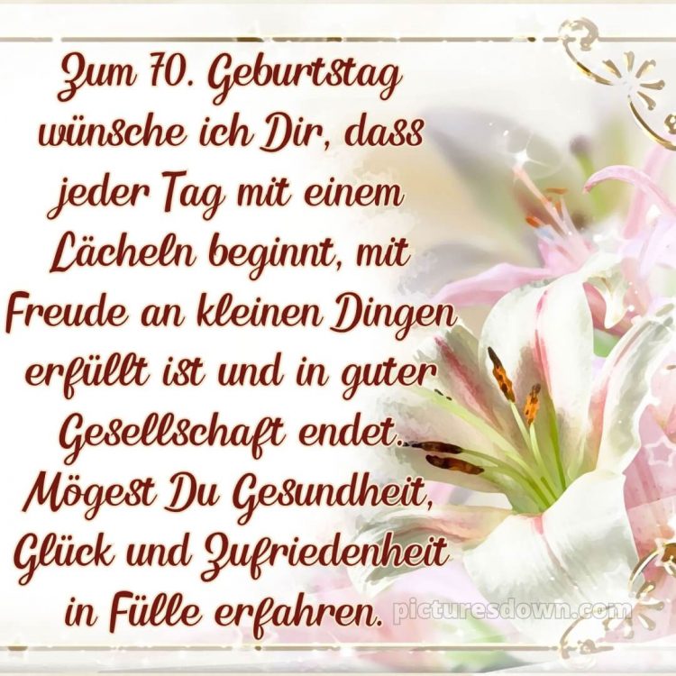 Whatsapp glückwünsche zum 70. geburtstag bilder bild Lilien kostenlos