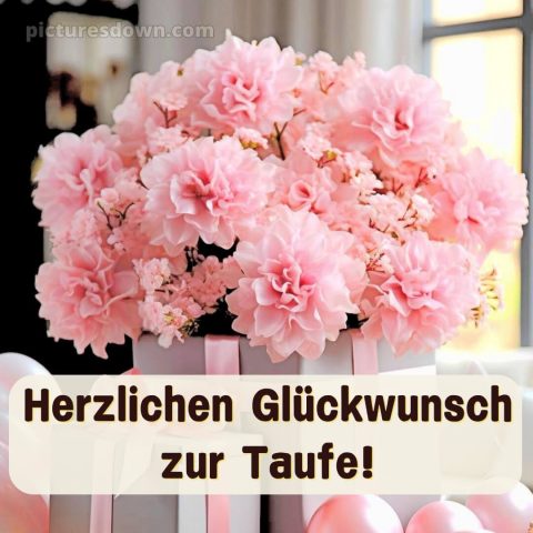 Wie schreibe ich Glückwünsche zur Taufe bild Blumen kostenlos