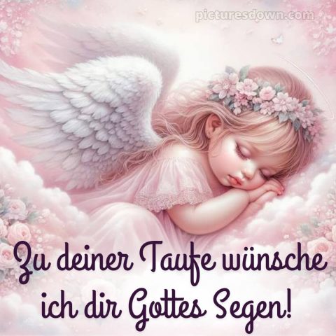 Zur Taufe Glückwünsche bild Mädchen kostenlos