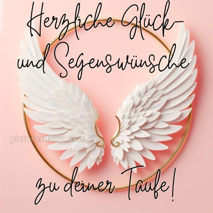 Zur Taufe Glückwünsche bild Flügel kostenlos
