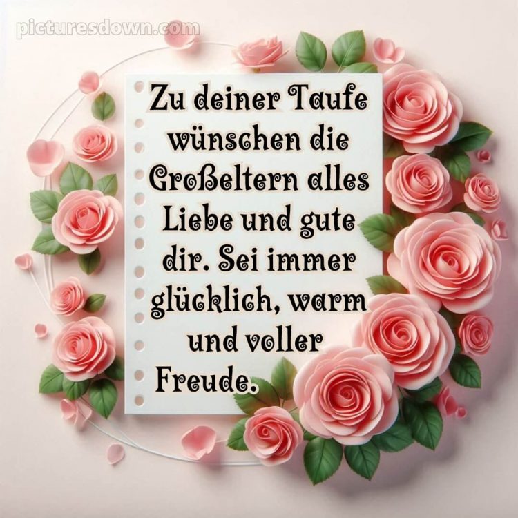 Glückwünsche zur Taufe von den Großeltern modern bild Rosen kostenlos