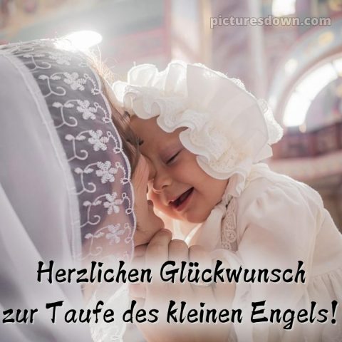 Glückwünsche zur Taufe von Paten bild Kleinkind kostenlos