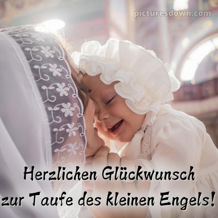 Glückwünsche zur Taufe von Paten bild Kleinkind kostenlos