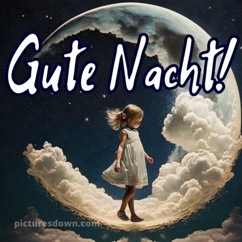Gute nacht bilder für whatsapp bild Mädchen kostenlos