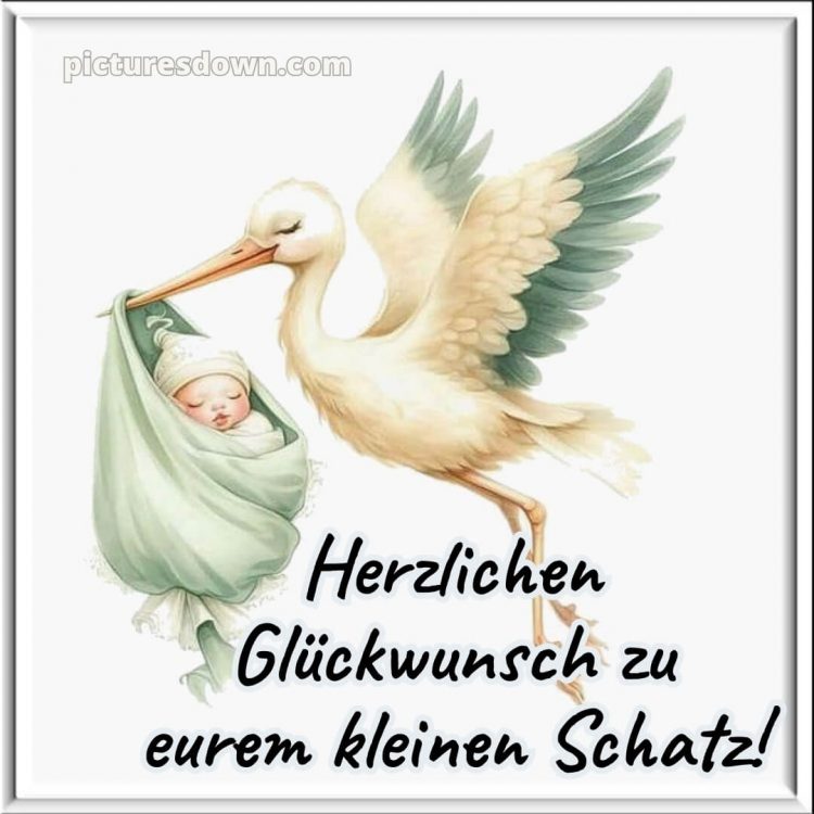 Liebevolle glückwünsche zur geburt bild Storch kostenlos