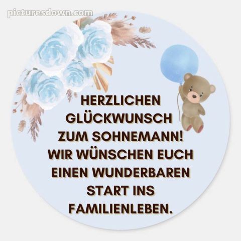 Liebevolle glückwünsche zur geburt junge bild Teddybär kostenlos