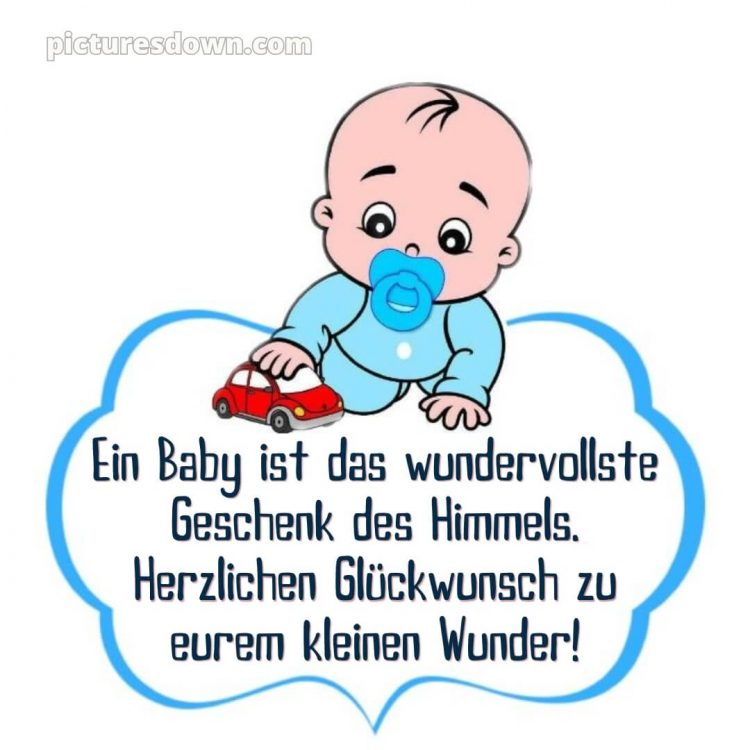 Liebevolle glückwünsche zur geburt junge bild Auto kostenlos