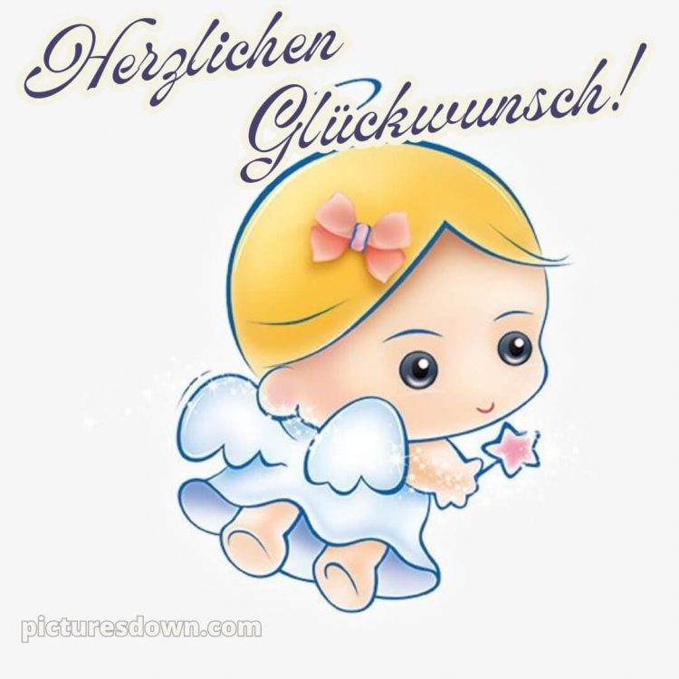 Liebevolle glückwünsche zur geburt kurz bild Engel kostenlos