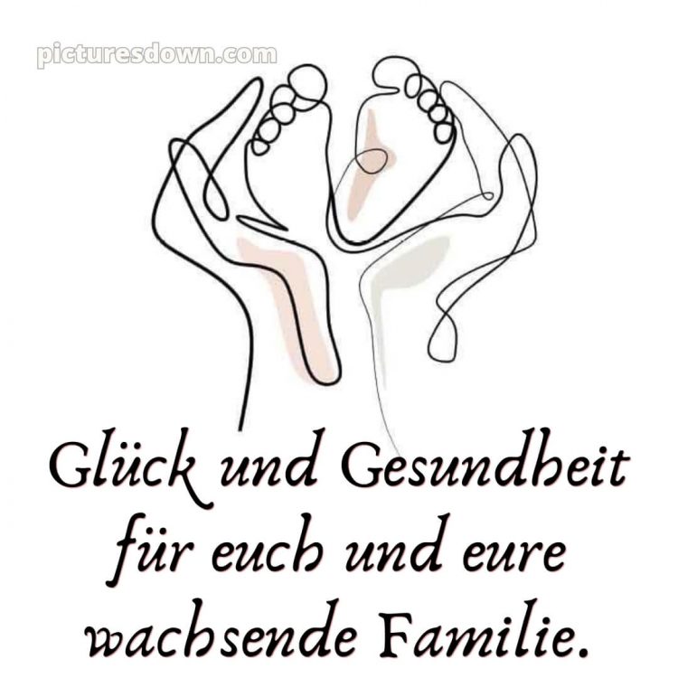 Liebevolle glückwünsche zur geburt kurz bild Füße kostenlos
