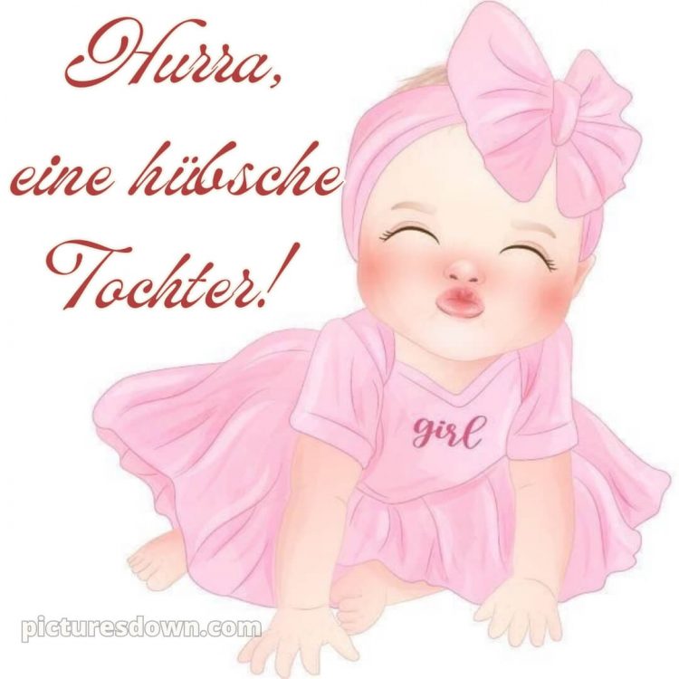 Liebevolle glückwünsche zur geburt mädchen bild Lippen kostenlos