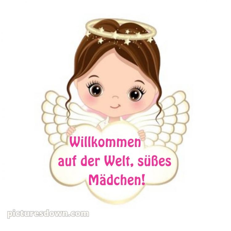 Liebevolle glückwünsche zur geburt mädchen bild Wunsch kostenlos