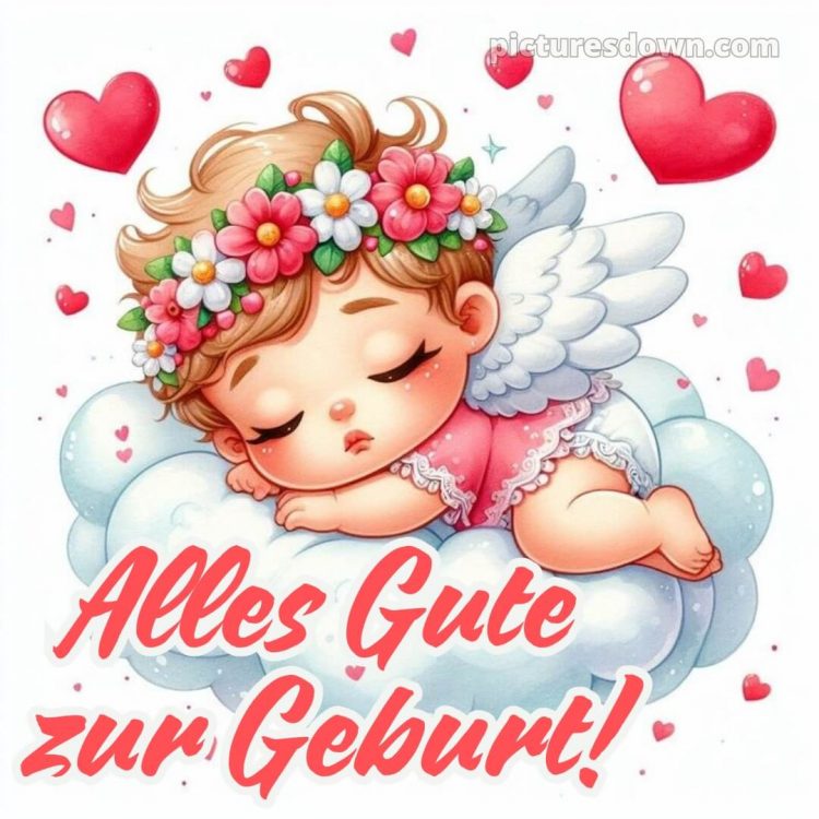 Liebevolle glückwünsche zur geburt mädchen bild Herzen kostenlos