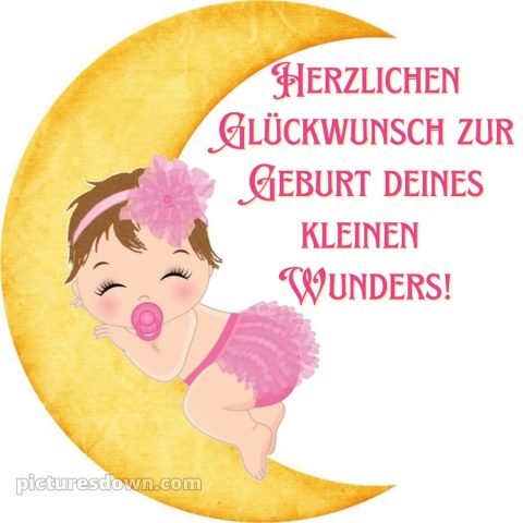 Liebevolle glückwünsche zur geburt mädchen bild Säugling kostenlos