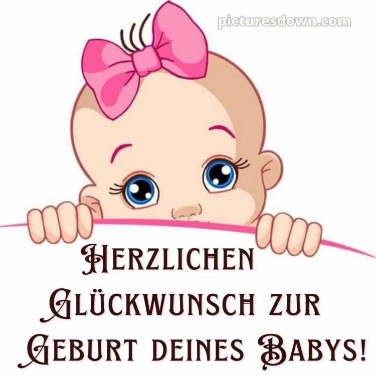 Liebevolle glückwünsche zur geburt mädchen bild Kind kostenlos