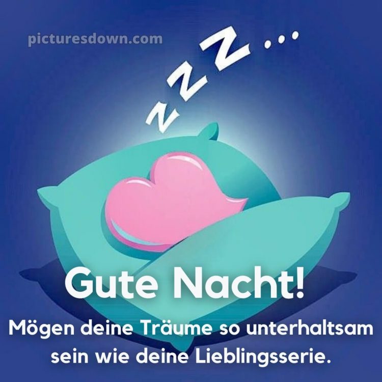 Lustig schönen abend und gute nacht bilder bild Herz kostenlos
