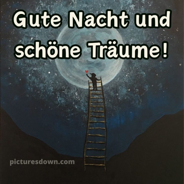 Schönen abend und später eine gute nacht bilder kostenlos whatsapp bild Leitern kostenlos
