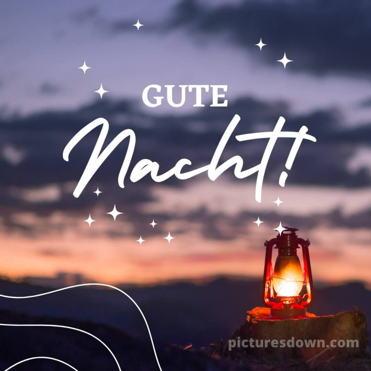 Schönen abend und später eine gute nacht bilder kostenlos whatsapp bild Laterne kostenlos