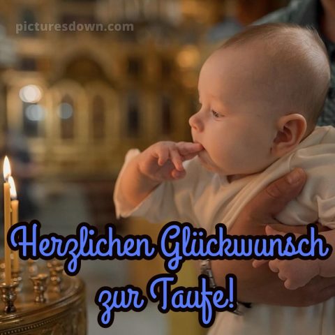 Taufkarte Glückwünsche zur Taufe bild Kleinkind kostenlos