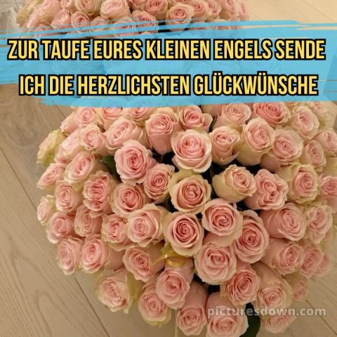 Taufkarte glückwünsche zur taufe modern bild Blumenstrauß kostenlos