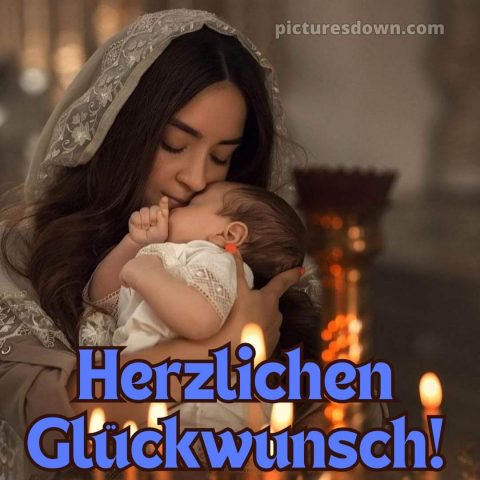 Taufkarte glückwünsche zur taufe modern bild Mutter kostenlos