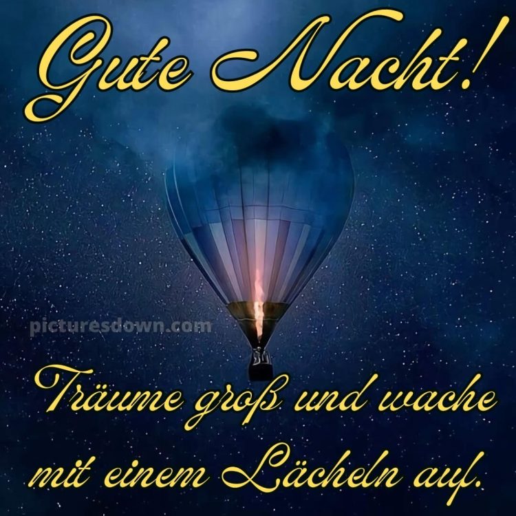 Wunderschöne gute nacht bilder kostenlos bild Luftballon kostenlos