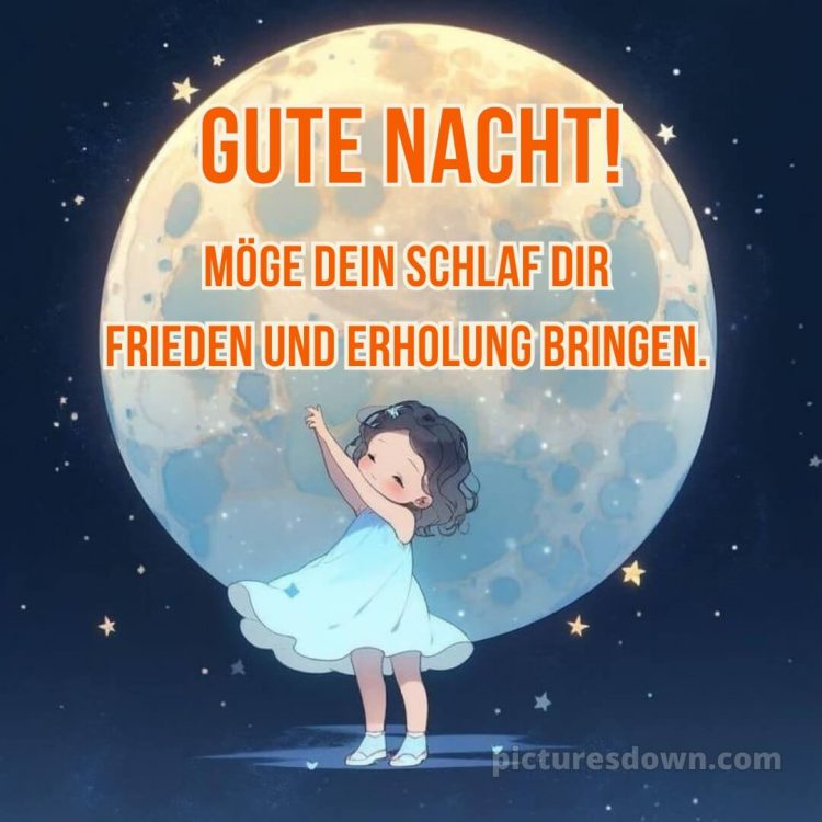 Wunderschöne gute nacht bilder kostenlos bild Mädchen kostenlos