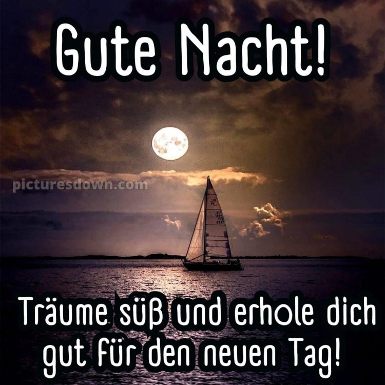 Wunderschöne gute nacht bilder kostenlos bild Segel kostenlos