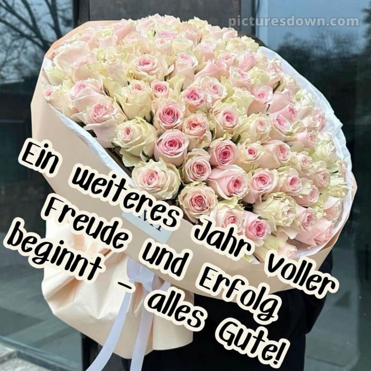 Blumenstrauß zum Geburtstag bild große Rosen kostenlos