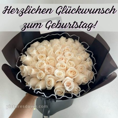 Geburtstag blumenstrauß bild weiße Rosen kostenlos