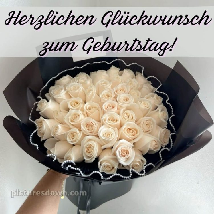 Geburtstag blumenstrauß bild weiße Rosen kostenlos