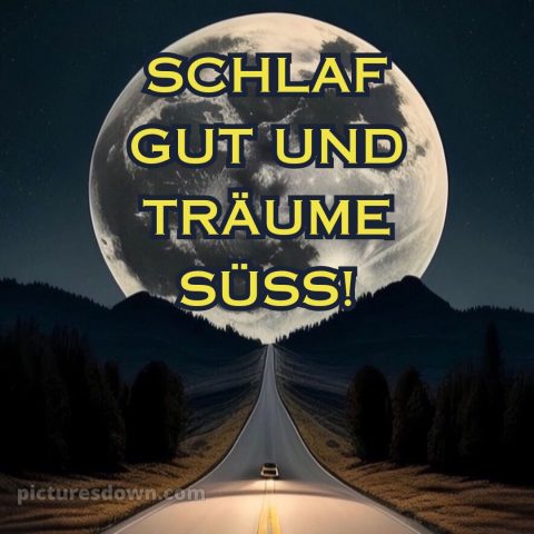 Gute nacht bilder kostenlos whatsapp bild Straße kostenlos