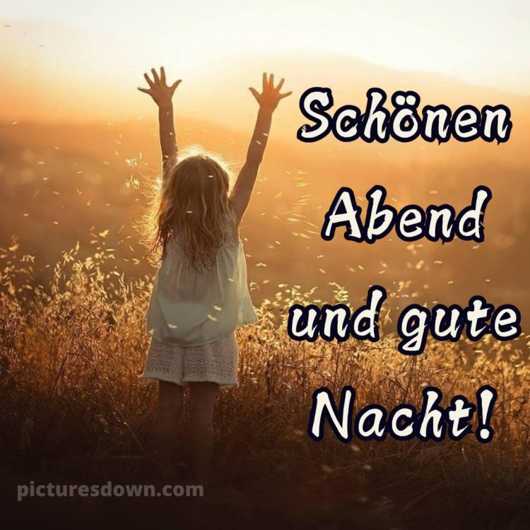 Schönen abend und gute nacht bilder kostenlos bild Kind kostenlos