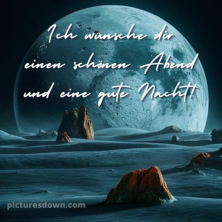 Wünsche dir einen schönen abend und später eine gute nacht bilder bild großer Mond kostenlos